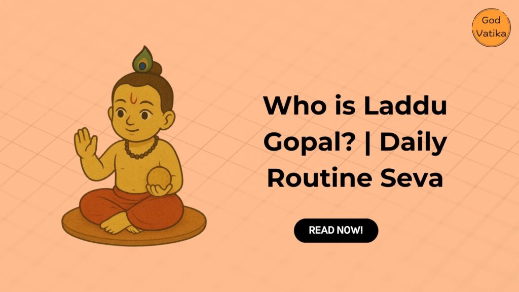 Who is Laddu Gopal